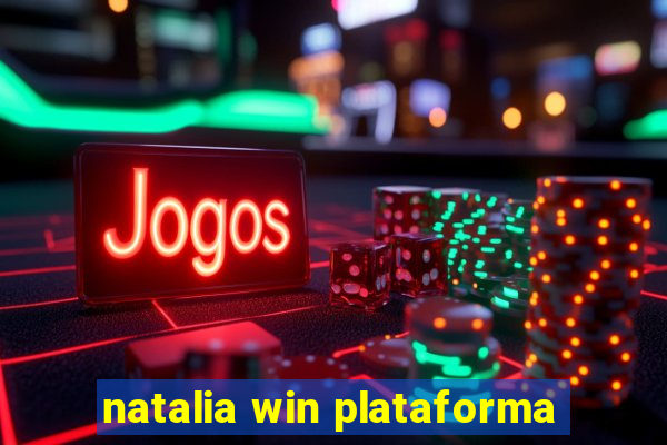 natalia win plataforma